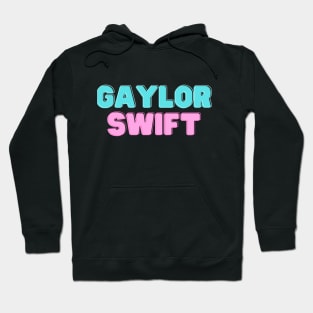 Gaylor Swift Hoodie